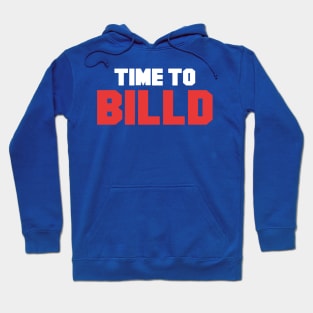 Time To Billd Hoodie